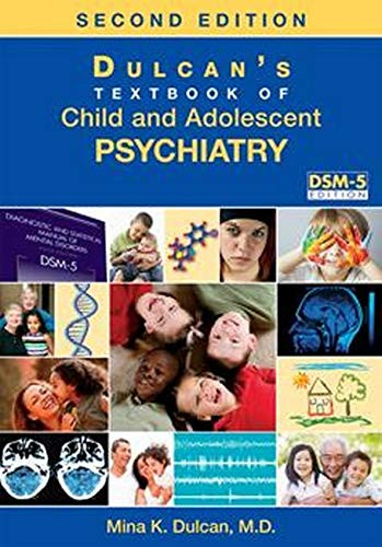 Dulcan's Textbook of Child and Adolescent Psychiatry
