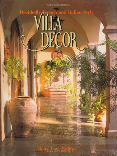 Villa Decor: Decidedly French and Italian Style