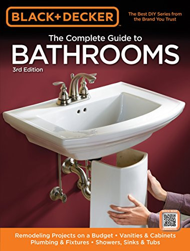 Black & Decker The Complete Guide to Bathrooms
