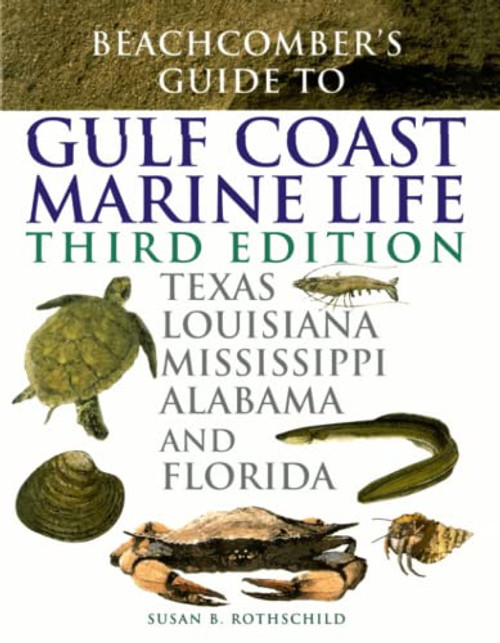 Beachcomber's Guide to Gulf Coast Marine Life