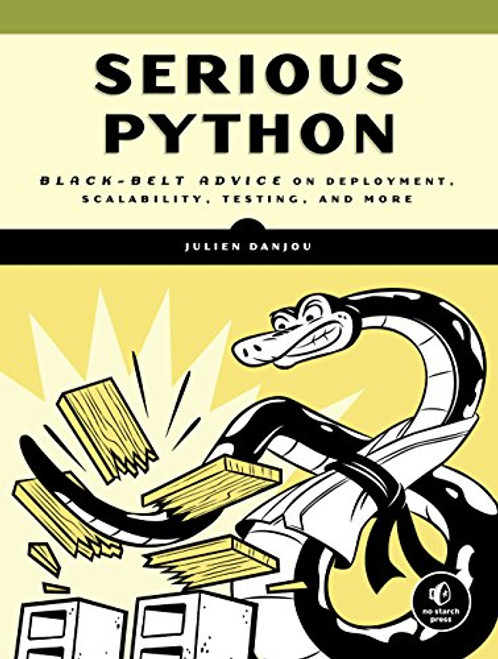 Serious Python: Black-Belt Advice on Deployment Scalability Testing