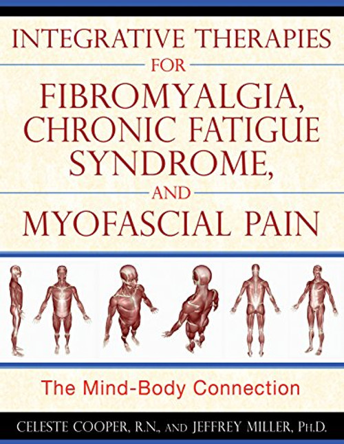 Integrative Therapies for Fibromyalgia Chronic Fatigue Syndrome