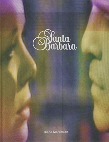 Diana Markosian: Santa Barbara