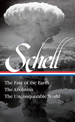 Jonathan Schell: The Fate of the Earth The Abolition