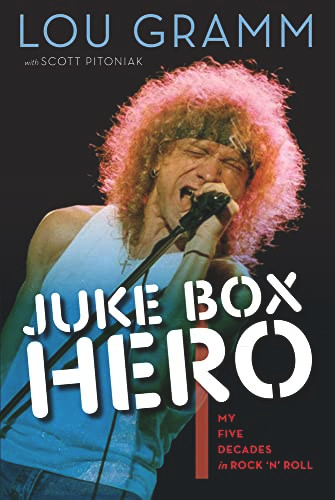 Juke Box Hero: My Five Decades in Rock 'n' Roll