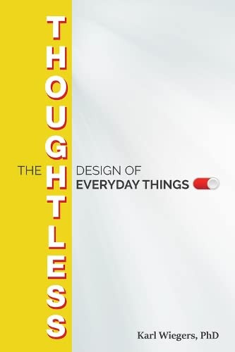 Thoughtless Design of Everyday Things