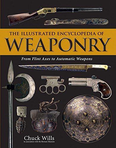 Illustrated Encyclopedia of Weaponry
