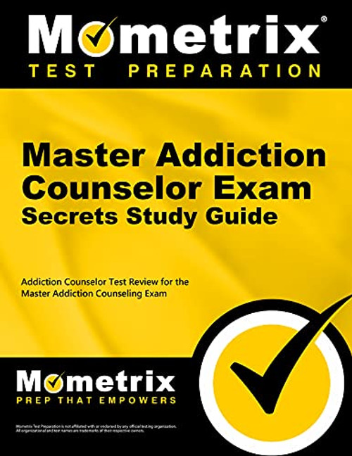 Master Addiction Counselor Exam Secrets Study Guide