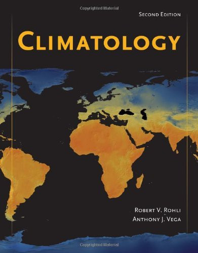 Climatology by Robert V Rohli