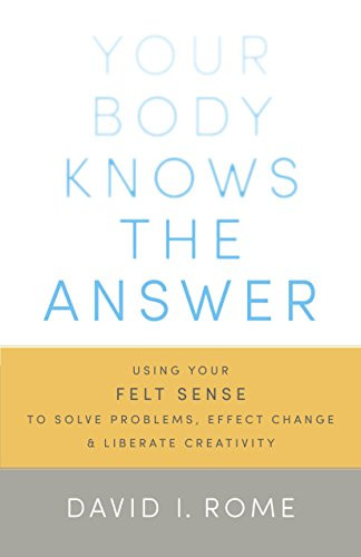 Your Body Knows the Answer