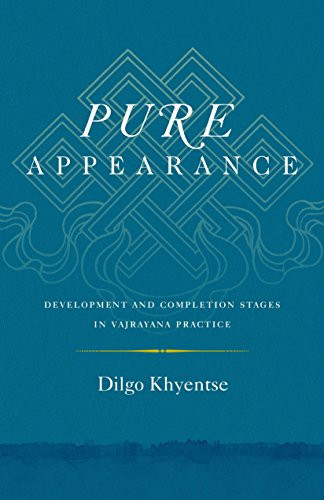 Pure Appearance: Development and Completion Stages in Vajrayana