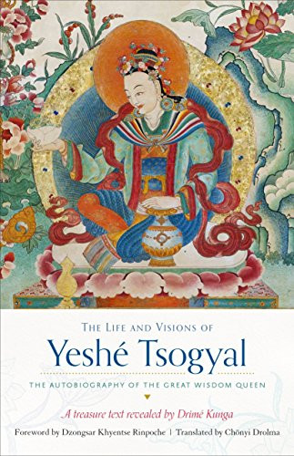 Life and Visions of Yeshi Tsogyal