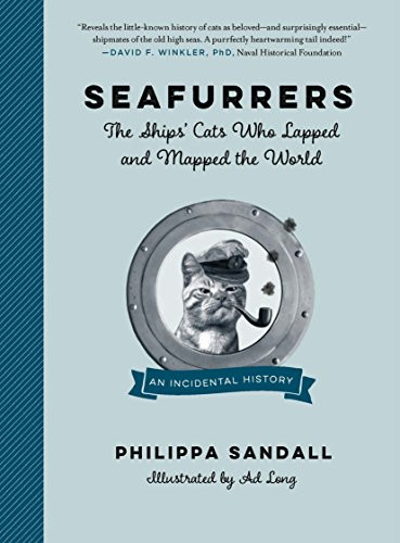 Seafurrers: The Ships - Cats Who Lapped and Mapped the World
