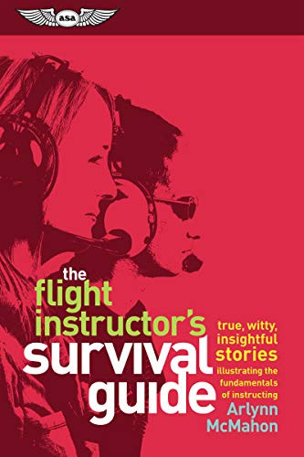 Flight Instructor's Survival Guide