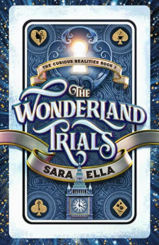 Wonderland Trials (Volume 1) (The Curious Realities)