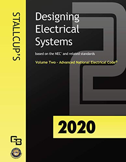 2020 Stallcup's Designing Electrical Systems Volume 2