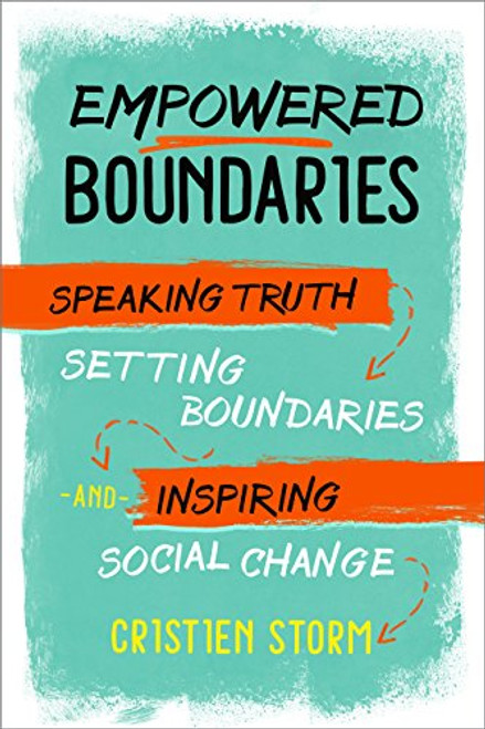Empowered Boundaries: Speaking Truth Setting Boundaries