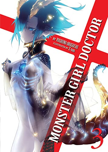 Monster Girl Doctor (Light Novel) volume 3