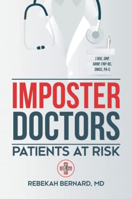Imposter Doctors: Patients at Risk
