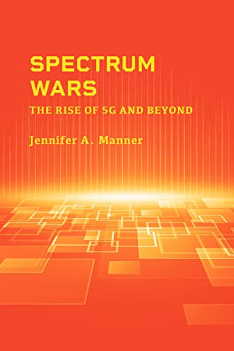 Spectrum Wars: The Rise of 5G and Beyond