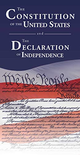 Constitution of the United States and The Declaration