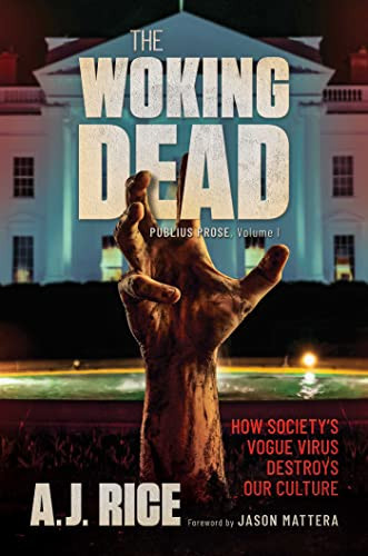 Woking Dead: How Society's Vogue Virus Destroys Our Culture