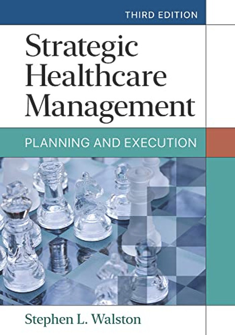 Strategic Healthcare Management: Planning and Execution