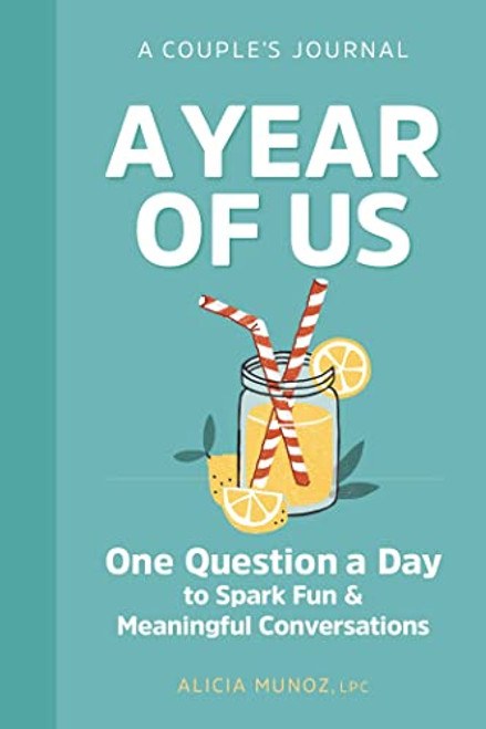 Year of Us: A Couple's Journal: One Question a Day to Spark Fun