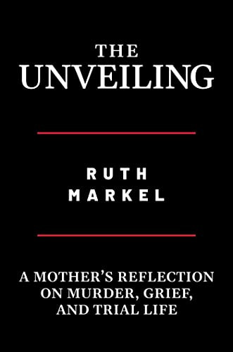Unveiling: A Mother's Reflection on Murder Grief and Trial Life