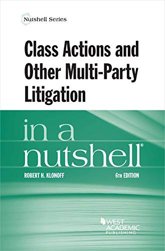 Class Actions and Other Multi-Party Litigation in a Nutshell