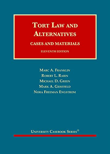 Tort Law and Alternatives: Cases and Materials
