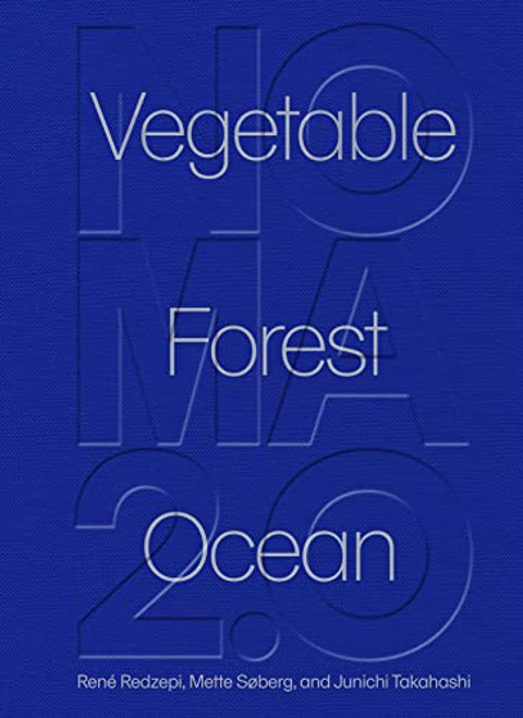 Noma 2.0: Vegetable Forest Ocean