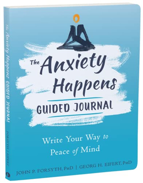 Anxiety Happens Guided Journal