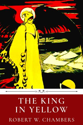King in Yellow by Robert W. Chambers