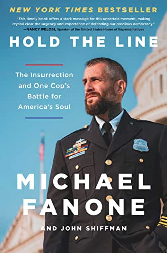 Hold the Line: The Insurrection and One Cop's Battle for America's