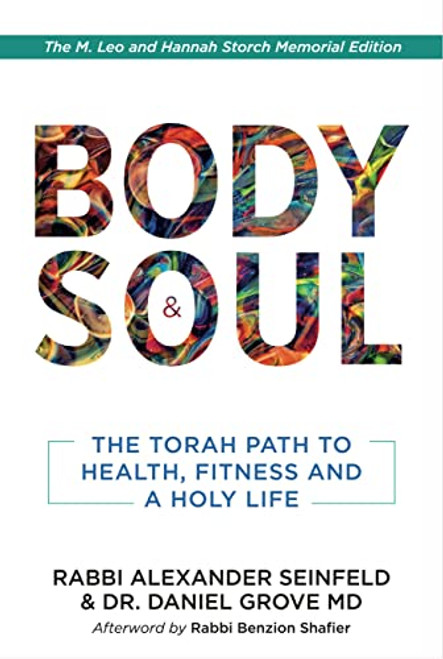 Body and Soul: The Torah path to health fitness and a Holy Life
