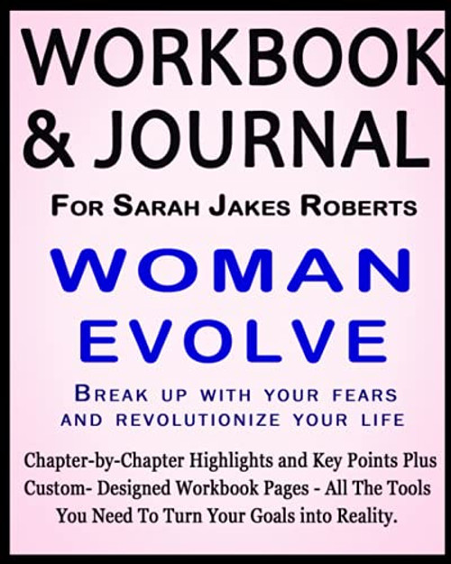 Workbook and Journal for Sarah Jakes Roberts Woman Evolve