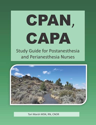 CPAN CAPA Study Guide for Postanesthesia and Perianestesia Nurses