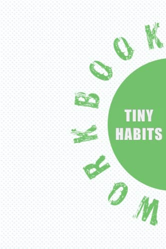 Workbook of TINY HABITS