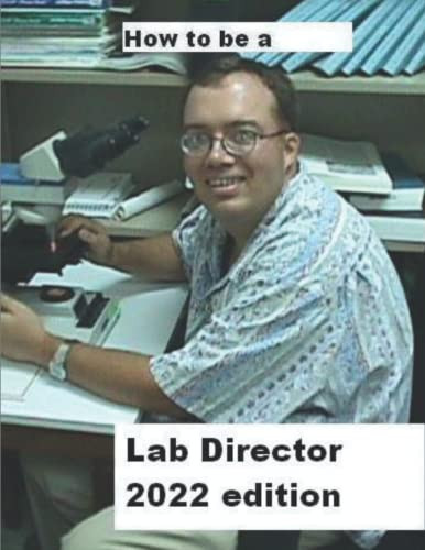 How To Be A Lab Director