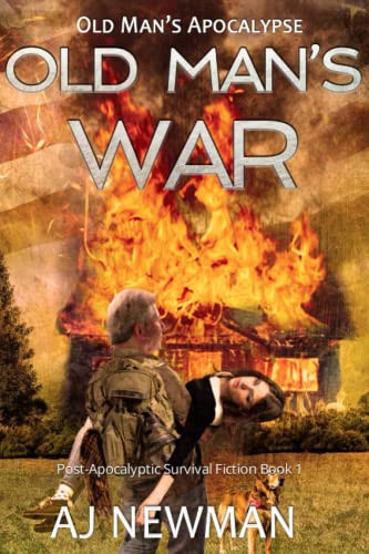 Old Man's War: Post-Apocalyptic Survival Fiction Book 1