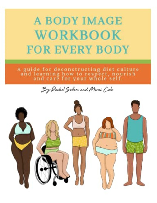 Body Image Workbook for Every Body