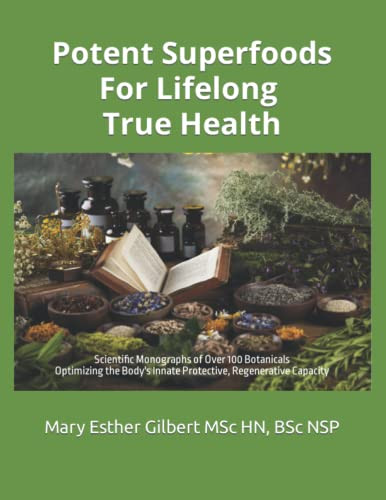 Potent Superfoods for Lifelong True Health