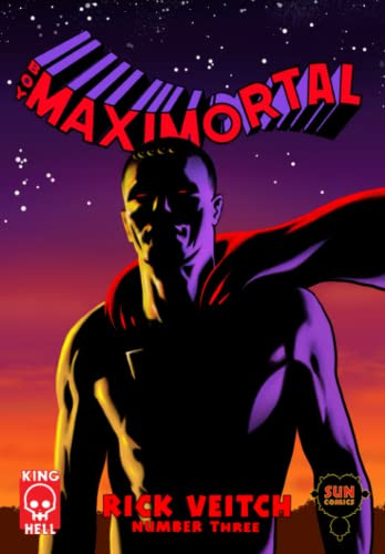 Boy Maximortal #3 (The King Hell Heroica)