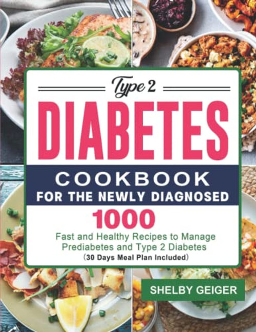 Type 2 Diabetes Cookbook for the Newly Diagnosed