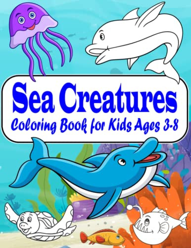 Sea Creatures Coloring Book for Kids Ages 3-8