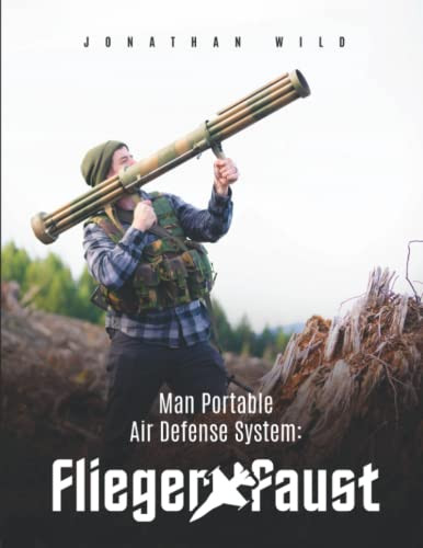 Man Portable Air Defense System: Fliegerfaust