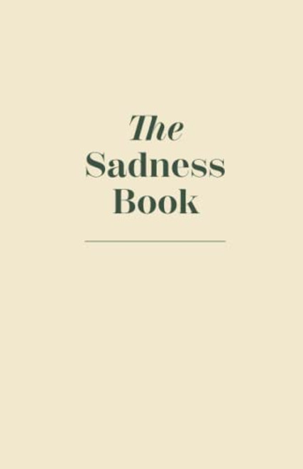 Sadness Book - A Journal To Let Go