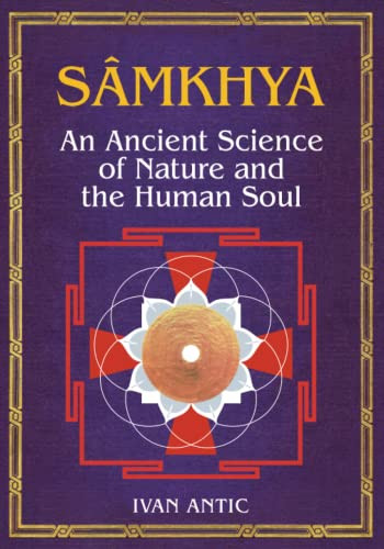 Samkhya: An Ancient Science of Nature and the Human Soul