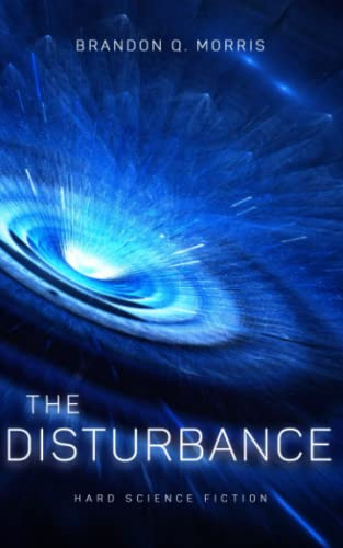 Disturbance: Hard Science Fiction